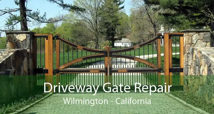 Driveway Gate Repair Wilmington - California