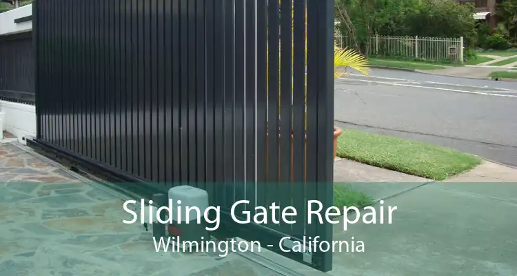 Sliding Gate Repair Wilmington - California